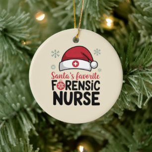 Santas Favourite Forensic Nurse Funny Christmas Ceramic Ornament