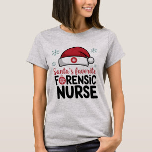Santas Favourite Forensic Nurse Funny Christmas  T-Shirt