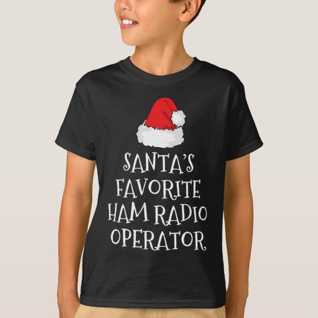 Santa's Favourite Ham Radio Operator Christmas Hat T-Shirt (Front)