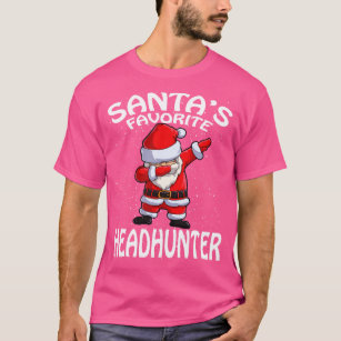 Santas Favourite Headhunter Christmas T-Shirt