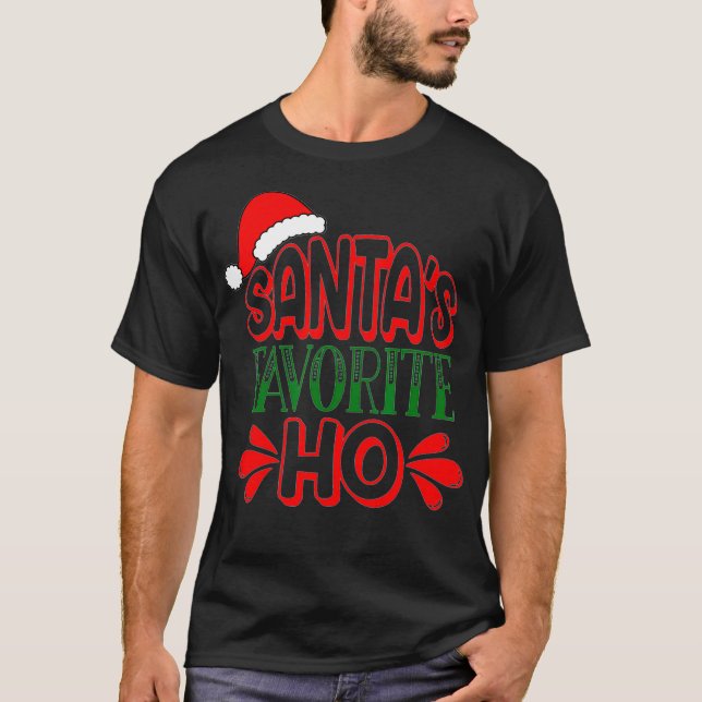 Santas Favourite Ho  Christmas Santas Favourite Ho T-Shirt (Front)