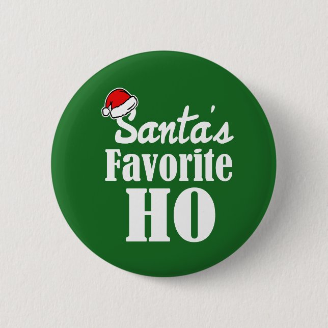 Santa's Favourite Ho Funny Christmas saying 2 Inch Round Button (Front)
