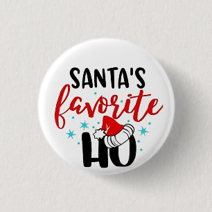 Santa's Favourite Ho Funny Christmas Xmas 1 Inch Round Button