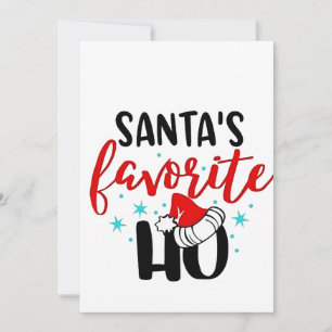 Santa's Favourite Ho Funny Christmas Xmas Invitation