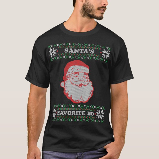 Santas Favourite Ho Inappropriate Ugly Christmas S T-Shirt (Front)