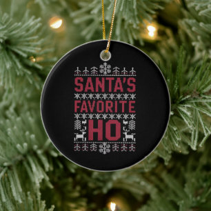 Santa's Favourite Ho Ugly Christmas Sweater Ceramic Ornament
