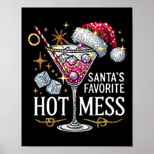 Santa's Favourite Hot Mess Christmas Holiday Marga Poster