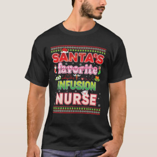 Santa's Favourite Infusion Nurse Christmas Santa H T-Shirt