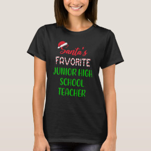 Santas Favourite Junior High School Teacher   Chri T-Shirt