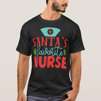 Santas Favourite Nurse 10 T-Shirt
