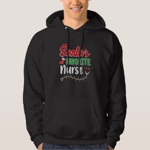 Santa's Favourite Nurse Cute Merry Xmas Party Cre Hoodie