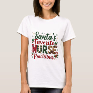 Santa's Favourite Nurse Practitioner Christmas Nur T-Shirt
