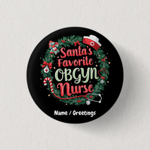 Santa's Favourite OBGYN Nurse Customizable Treat 1 Inch Round Button