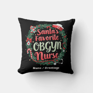Santa's Favourite OBGYN Nurse Customizable Treat Throw Pillow