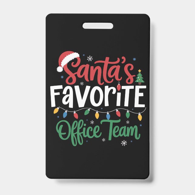 Santa's Favourite Office Team Christmas Funny Work Badge (Front)