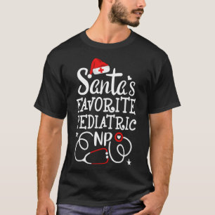 Santa's Favourite Pediatric NP Nurse practitioner T-Shirt