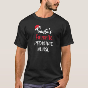 Santas Favourite Pediatric Nurse Gift Christmas T-Shirt