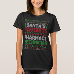 Santa's Favourite Pharmacy Technician Ugly Christm T-Shirt