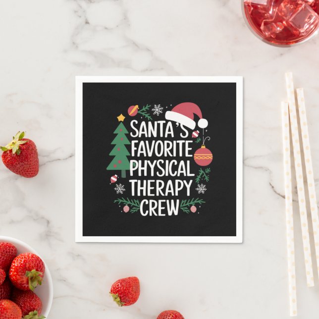 Santa's Favourite Physical Therapy Crew Christmas Napkin (Insitu)