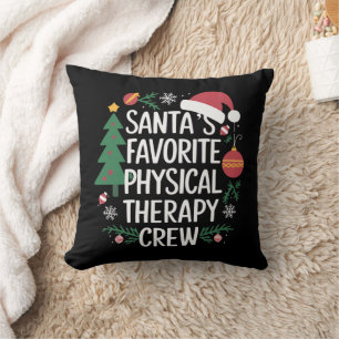 Santa's Favourite Physical Therapy Crew Christmas Throw Pillow