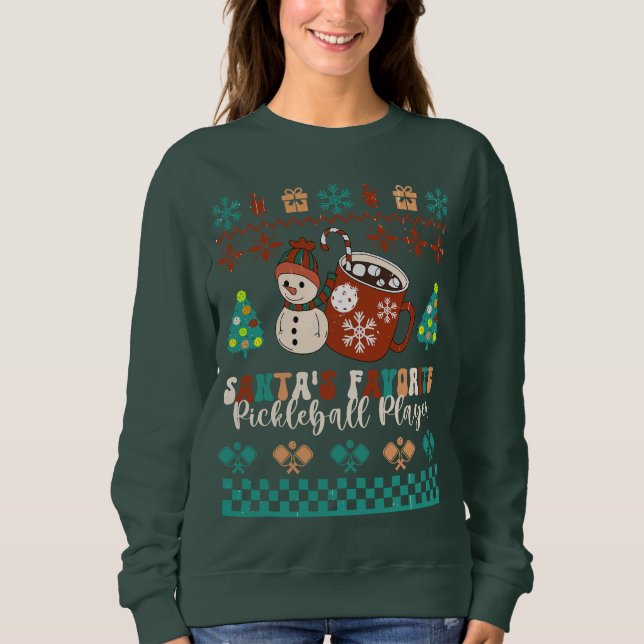 Santa's Favourite Pickleball Player Funny Ugly  Sweatshirt (Front)