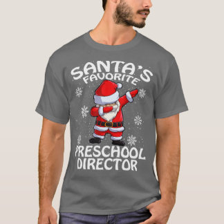 Santas Favourite Preschool Director Christmas T-Shirt