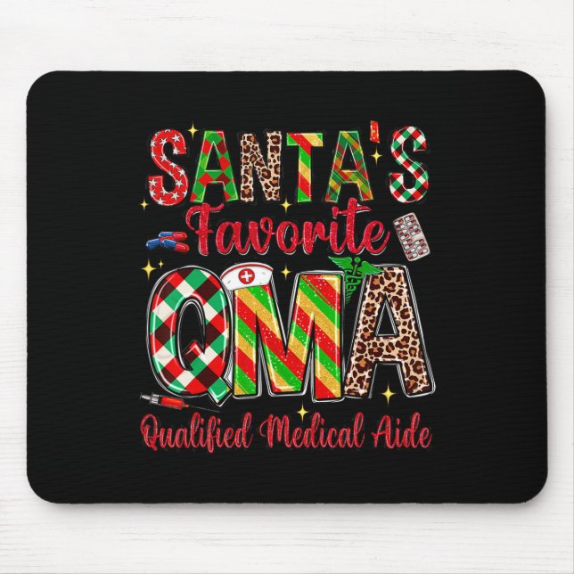 Santa's Favourite Qma Qualified Medication Aide Ch Mouse Pad (Front)