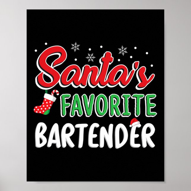 Santa's Favourite Rtender T Shirt Cute Xmas Party  Poster (Front)