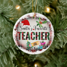Santa's Favourite Teacher Ceramic Ornament