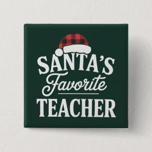 Santa's Favourite Teacher Christmas Teach Students 2 Inch Square Button
