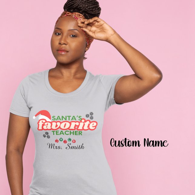 Santa's Favourite Teacher Customizable T-Shirt (Creator Uploaded)