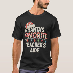 Santas Favourite Teacher's Aide Christmas Xmas Hat T-Shirt