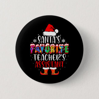 Santas Favourite Teachers Istant Funny Christmas 2 Inch Round Button