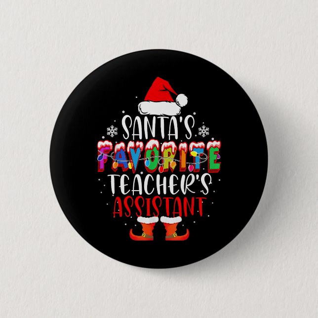 Santas Favourite Teachers Istant Funny Christmas 2 Inch Round Button (Front)