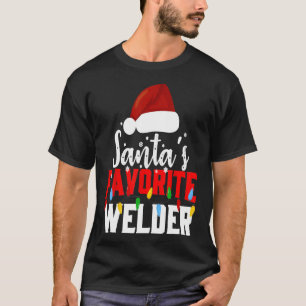 Santa's Favourite Welder Christmas Light Funny Xma T-Shirt
