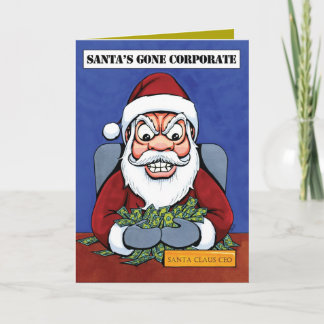 Santa's Gone Corporate! Holiday Card