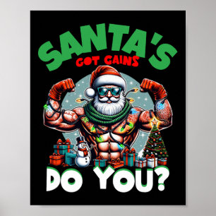Santa's Got Gains Do You Festive Bodybuilding Gym  Poster