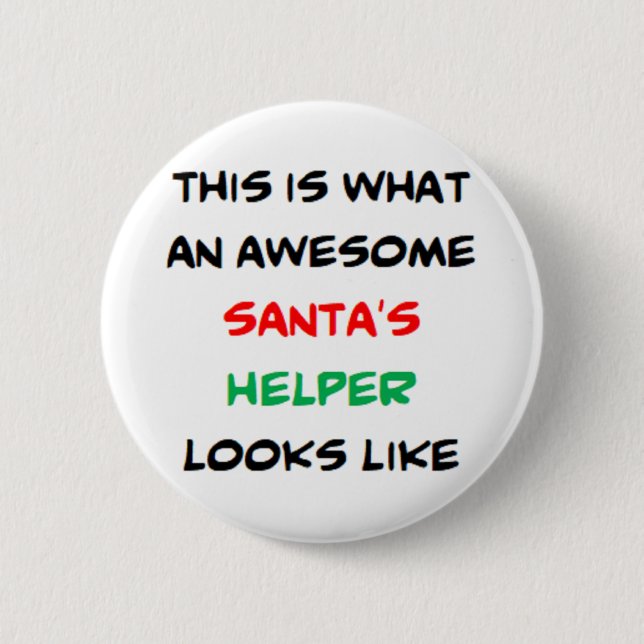 santa's helper, awesome 2 inch round button (Front)