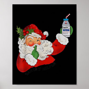 Santa's Helper Icu Crna Propofol Pharmacist Nurse Poster