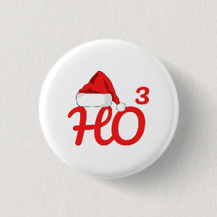 Santa's Ho Christmas   1 Inch Round Button