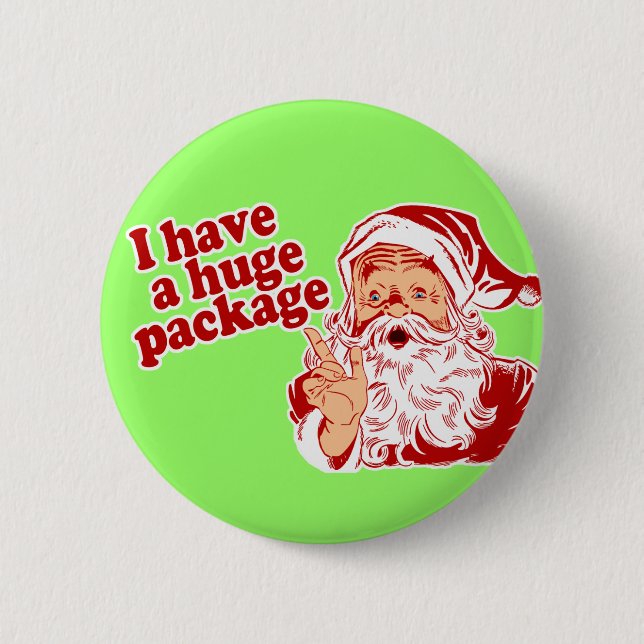Santas Huge Package 2 Inch Round Button (Front)