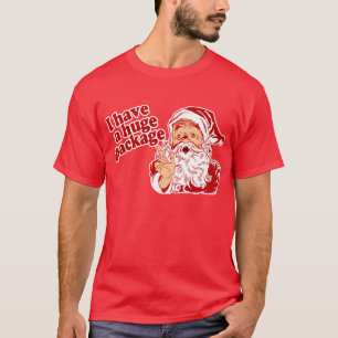 Santas Huge Package T-Shirt