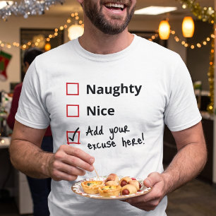 Santa's Naughty List - Make Your Own Excuse T-Shirt