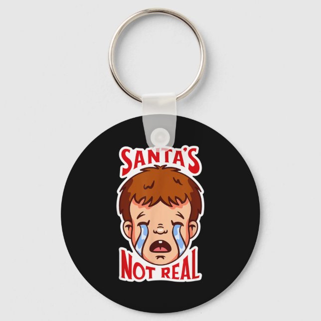 Santa's Not Real Funny Anti-christmas Quote Humor  Keychain (Front)