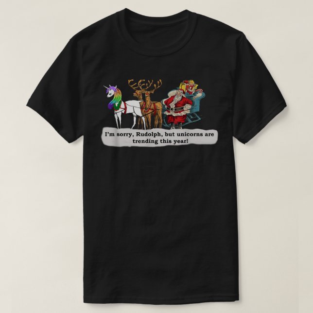 Santa's Reindeers Rudolph and the Unicorn  T-Shirt (Design Front)