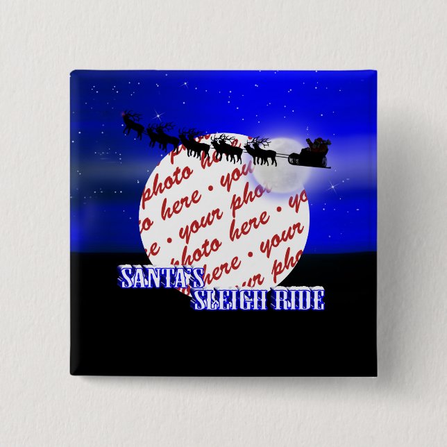 Santa's Sleigh Ride Photo Frame 2 Inch Square Button (Front)