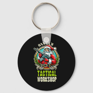 Santa's Tactical Workshop Santa Has Guns And Chris Keychain