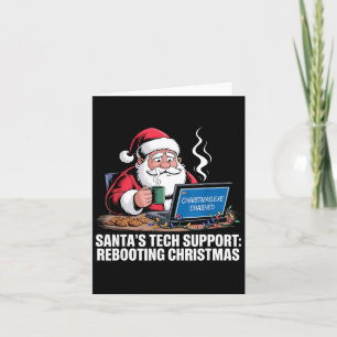 Santa's Tech Suprt_ Rebooting Christmas Funny Card
