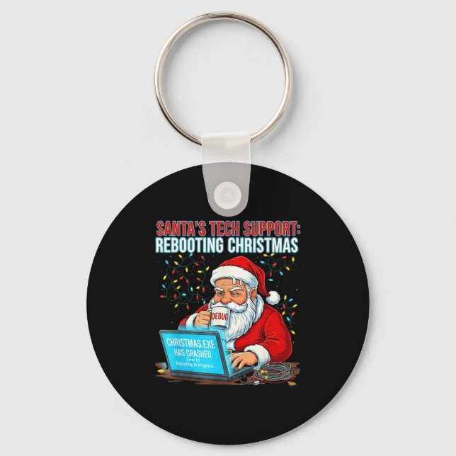 Santa's Tech Suprt_ Rebooting Christmas Funny  Keychain (Front)