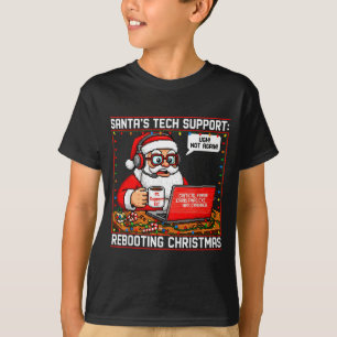 Santa's Tech Suprt_ Rebooting Christmas Funny  T-Shirt